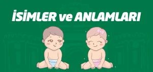 isimlerin anlamları