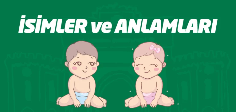isimlerin anlamları