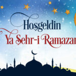 Ramazan geldi hoş geldi