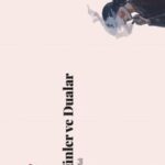 Tütün Kokulu Tenhalık: Seda Şaffak’ın “Tütünler ve Dualar” Eserine Bir Bakış